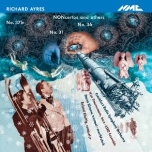 Richard Ayres's NONcertos: on Ed Bennett's list Richard Ayres's NONcertos: on Ed Bennett's list