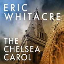 Eric Whitacre's The Chelsea Carol is available as a digital-only release Eric Whitacre's The Chelsea Carol is available as a digital-only release
