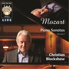 The first release in Chrisitan Blackshaw's Mozart series for Wigmore Hall Live The first release in Chrisitan Blackshaw's Mozart series for Wigmore Hall Live